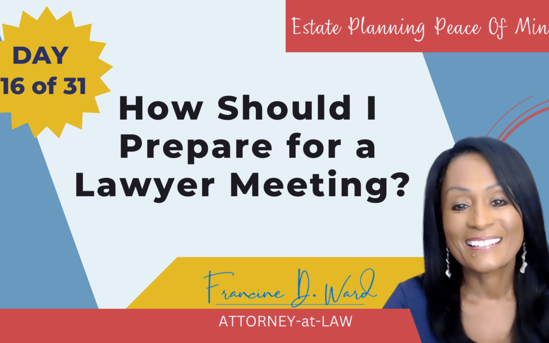 Prepare for a Lawyer Meeting