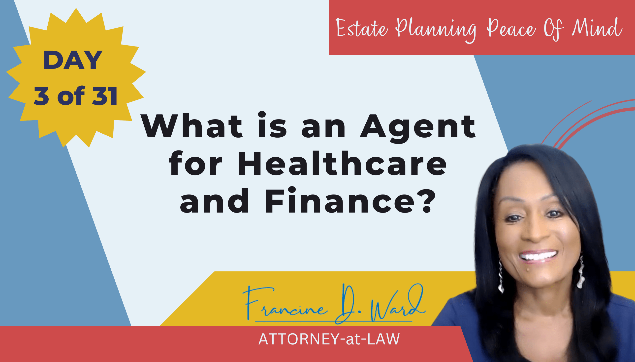 What is an Agent for Healthcare and Finance? - Francine D. Ward
