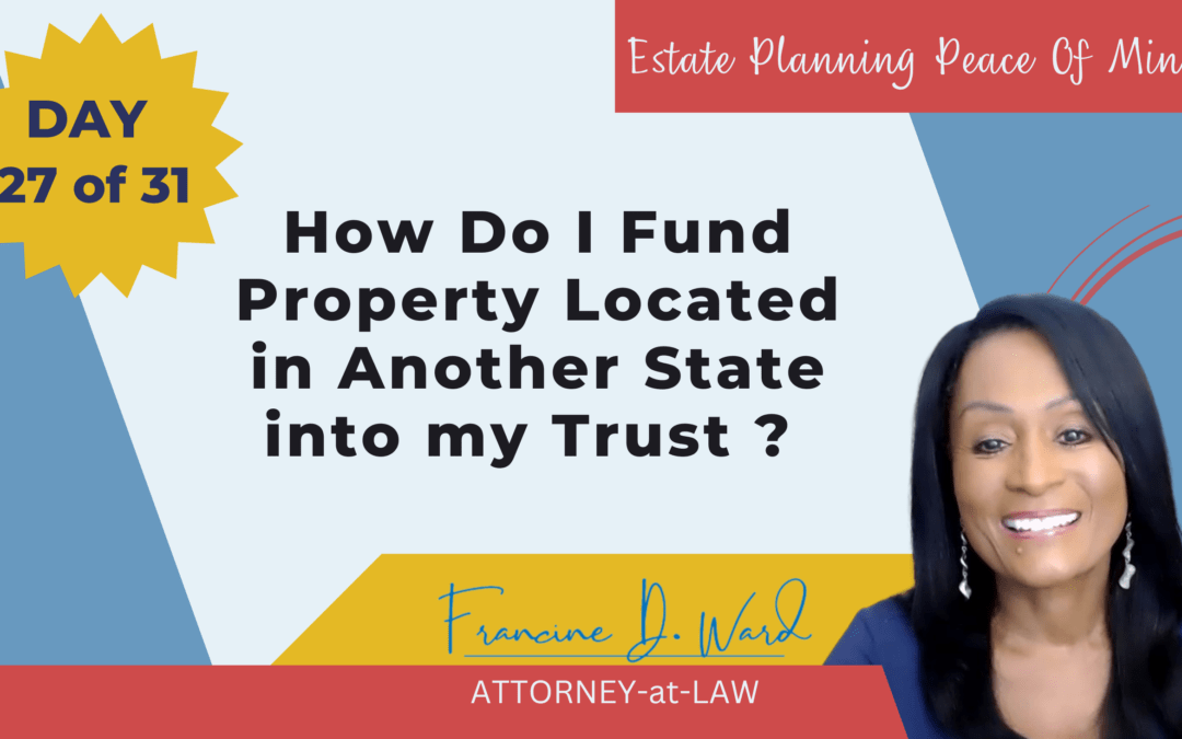 Funding the Trust with Out-of-State Property
